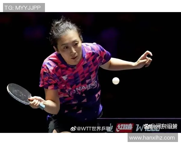 武汉乒乓球队个人能力全面解析与大满贯赛事表现评估 武汉乒乓球队个人能力全面解析与大满贯赛事表现评估