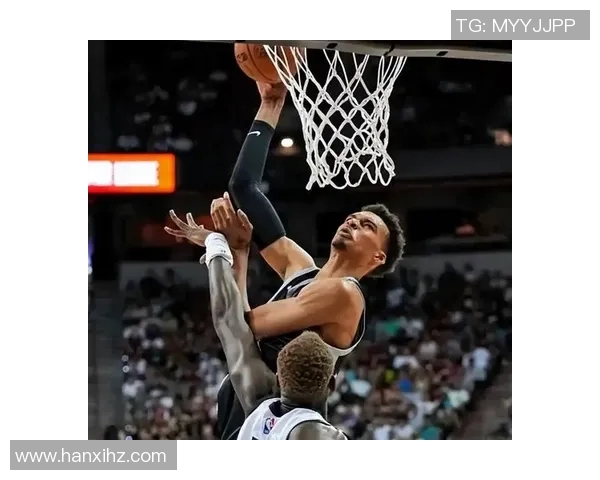 文班亚马新秀赛季表现抢眼场均数据震撼联盟引发热议